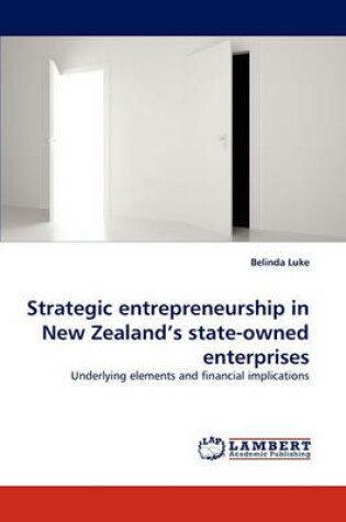 Cover of Strategic entrepreneurship in New Zealand's state-owned enterprises