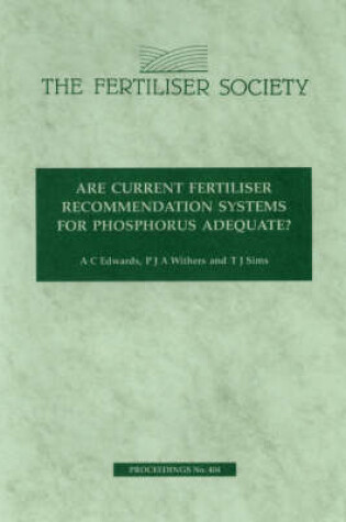 Cover of Are Current Fertiliser Recommendation Systems for Phosphorus Adequate?