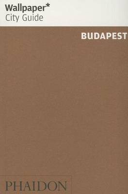 Book cover for Wallpaper* City Guide Budapest 2014