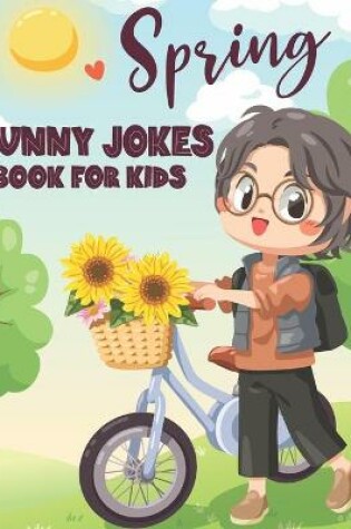 Cover of Spring Funny Jokes Book For Kids