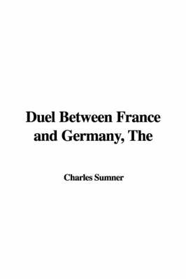 Book cover for The Duel Between France and Germany