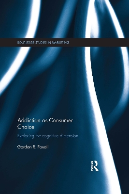 Cover of Addiction as Consumer Choice