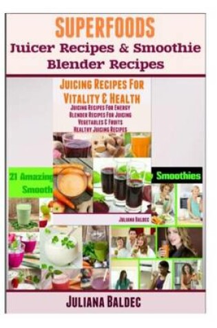 Cover of Superfoods Blender Recipes
