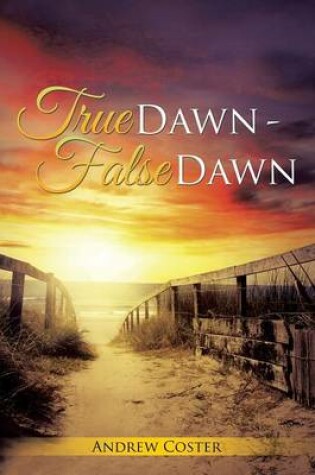 Cover of True Dawn - False Dawn