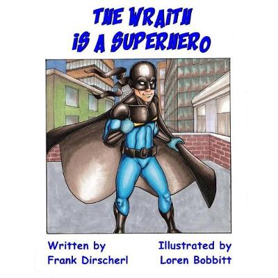 Book cover for The Wraith Is A Superhero