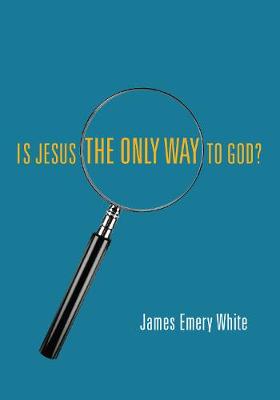 Book cover for Is Jesus the Only Way to God?
