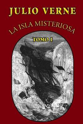 Book cover for La isla misteriosa (Tomo 1)