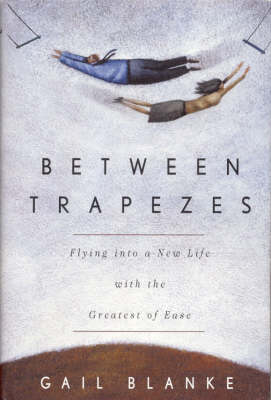 Book cover for Between Trapezes