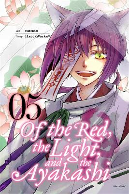 Book cover for Of the Red, The Light and the Ayakashi, Vol. 5