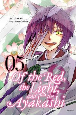 Book cover for Of the Red, the Light, and the Ayakashi, Vol. 5