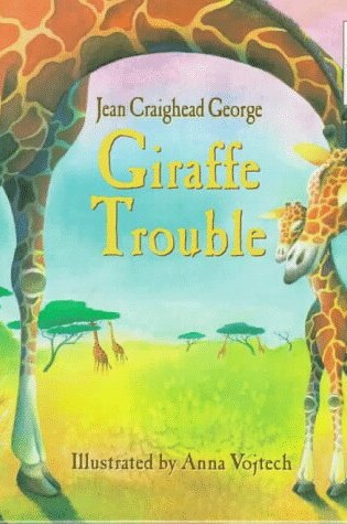 Cover of Giraffe Trouble