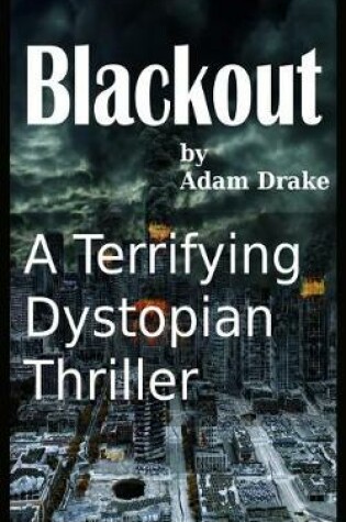 Cover of Blackout - A Terrifying Dystopian Thriller