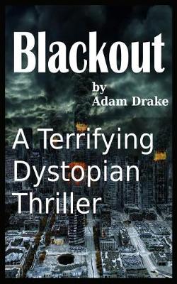 Book cover for Blackout - A Terrifying Dystopian Thriller