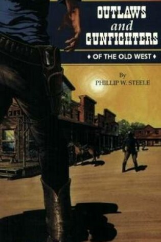 Cover of Outlaws and Gunfighters of the Old West