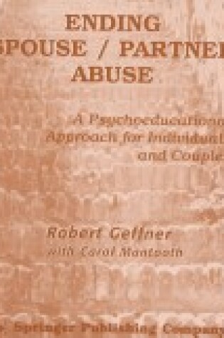 Cover of Ending Spouse/ Partner Abuse Clinician's Manual with Spanish Workbook