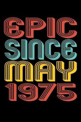 Cover of Epic Since May 1975