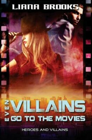 Cover of Even Villains Go to the Movies