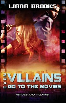 Book cover for Even Villains Go to the Movies