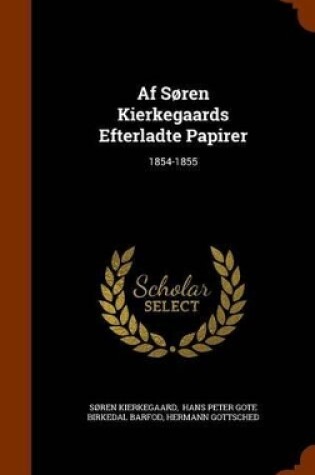 Cover of AF Soren Kierkegaards Efterladte Papirer