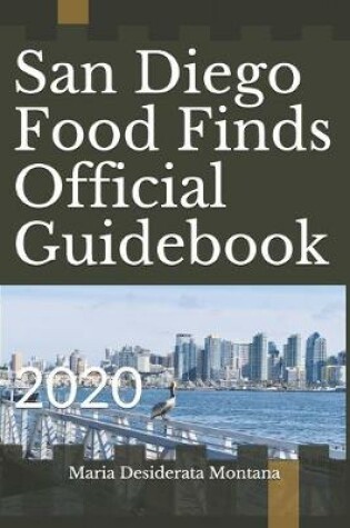 Cover of San Diego Food Finds Official Guidebook