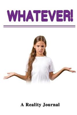 Book cover for Whatever!