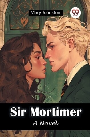 Cover of Sir Mortimer A Novel