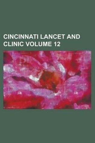 Cover of Cincinnati Lancet and Clinic Volume 12