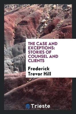 Book cover for The Case and Exceptions