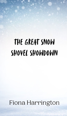 Book cover for The Great Snow Shovel Showdown