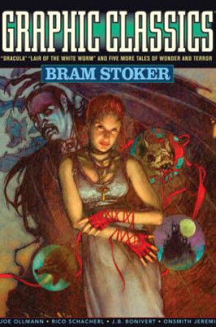 Cover of Graphic Classics Volume 7: Bram Stoker - 2nd Edition