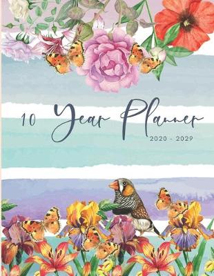 Book cover for 2020-2029 10 Ten Year Planner Monthly Calendar Floral Stripes Goals Agenda Schedule Organizer