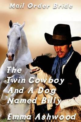 Book cover for The Twin Cowboy And A Dog Named Billy