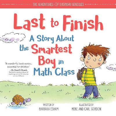 Cover of Last to Finish, A Story About the Smartest Boy in Math Class