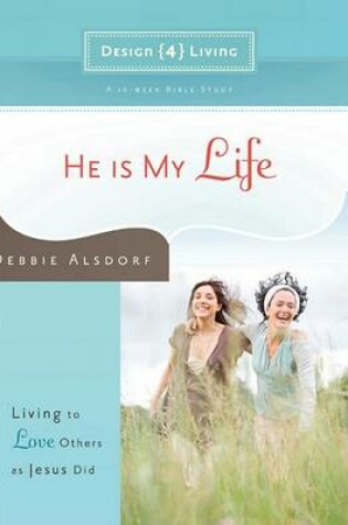 Cover of He is My Life - Design4living