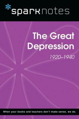 Cover of The Great Depression (1920-1940) (Sparknotes History Note)