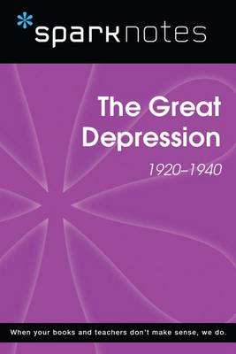 Cover of The Great Depression (1920-1940) (Sparknotes History Note)