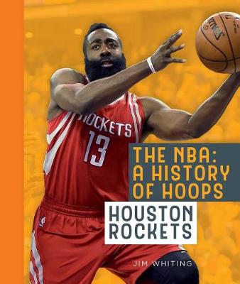 Book cover for The Nba: A History of Hoops: Houston Rockets