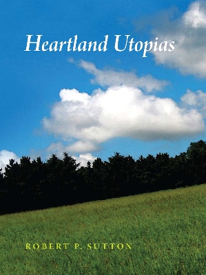 Book cover for Heartland Utopias