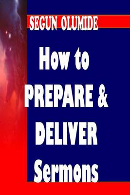 Book cover for How to Prepare and Deliver a Sermon