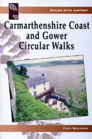 Cover of Walks with History: Carmarthenshire Coast and Gower Circular Walks