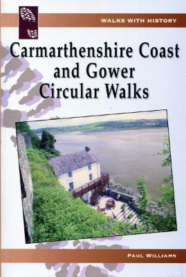 Book cover for Walks with History: Carmarthenshire Coast and Gower Circular Walks