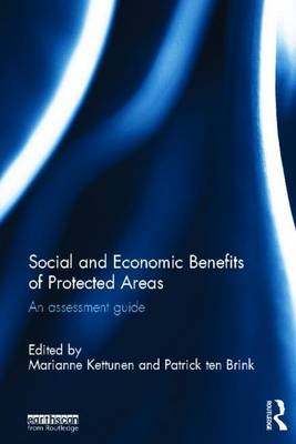 Cover of Social and Economic Benefits of Protected Areas, The: An Assessment Guide