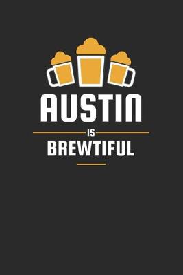 Book cover for Austin Is Brewtiful