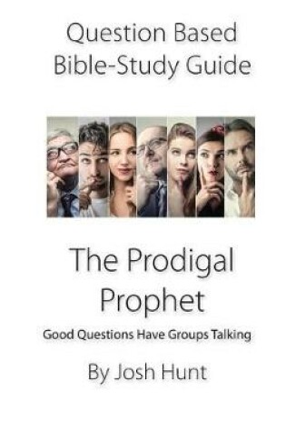 Cover of Question-based Bible Study Guide -- The Prodigal Prophet