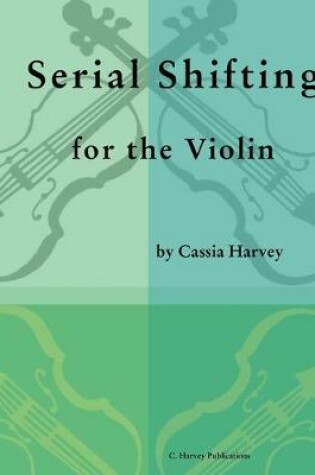 Cover of Serial Shifting for the Violin