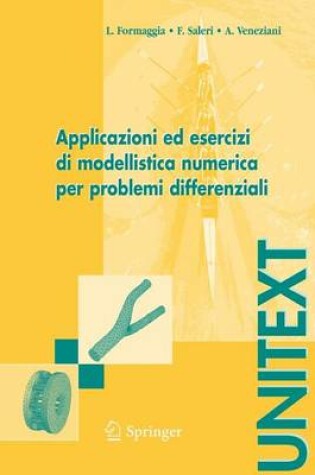 Cover of Applicazioni Ed Esercizi Di Modellistica Numerica Per Problemi Differenziali