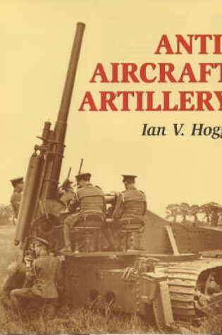 Cover of Anti-aircraft Artillery