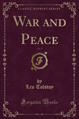 Book cover for War and Peace, Vol. 1 (Classic Reprint)