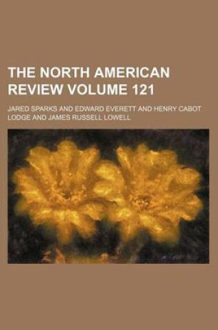 Cover of The North American Review Volume 121