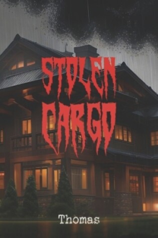Cover of Stolen Cargo
